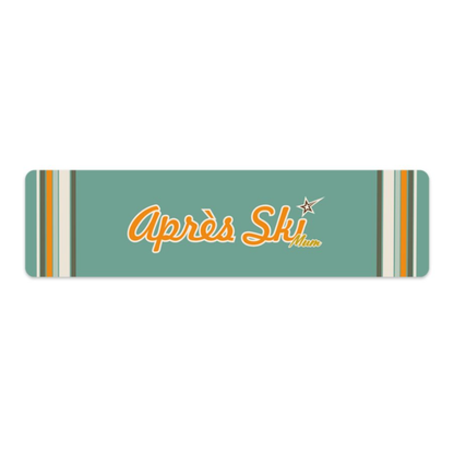 Après Ski Mum, Bar Runner