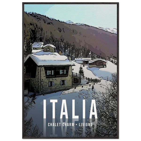 Travel Poster Chalet Charm Livigno